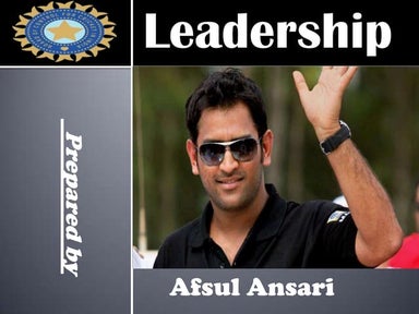 Leadership ( M.S Dhoni )