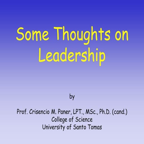 Leadership presentation by prof. crisencio m. paner