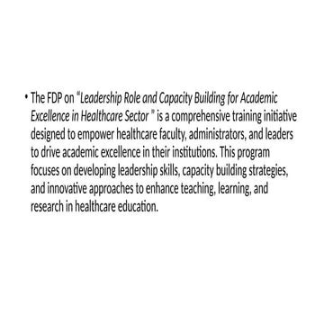 Leadership Role and Capacity Building for Academic Excellence in Healthcare S...