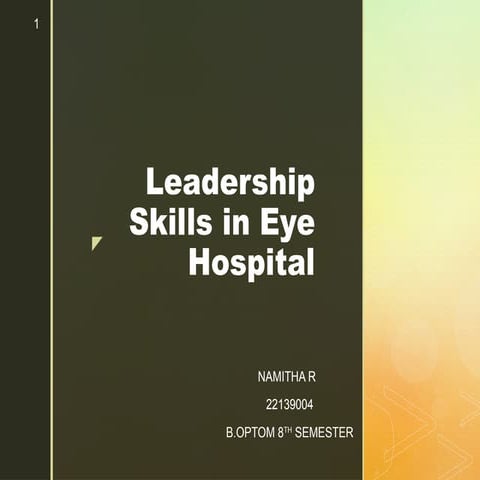 Effective Leadership Skills for Managing Eye Hospitals and Ensuring ...