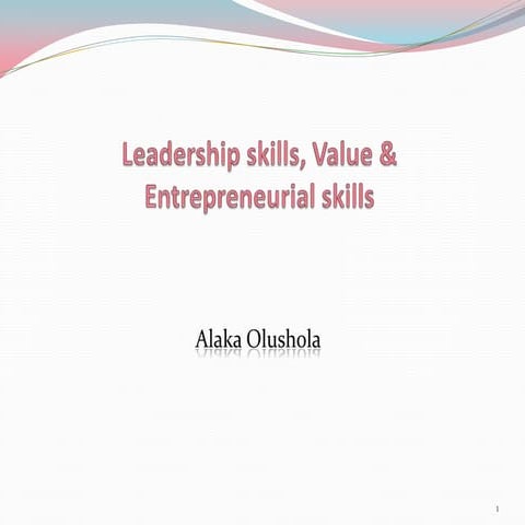 Leadership skills, values & entrepreneurial skills