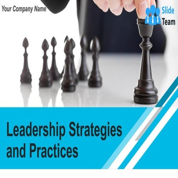 Leadership Strategies And Practices Powerpoint Presentation Slides