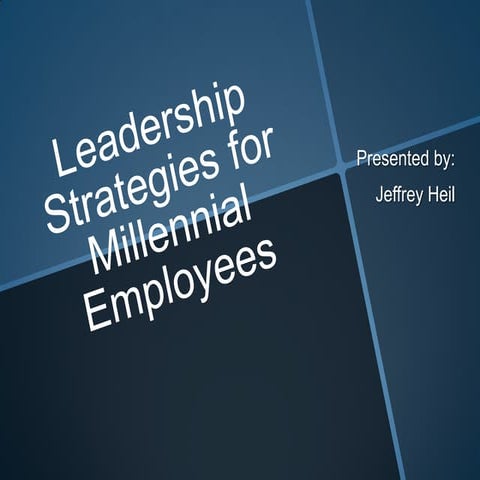Leadership Strategies for Millennial Employees
