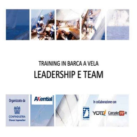 LEADERSHIP E TEAM IN BARCA A VELA