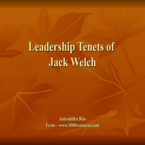 Leadership Tips from Jack Welch  - Summary by Ani