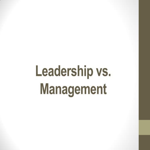 Leadership vs. management