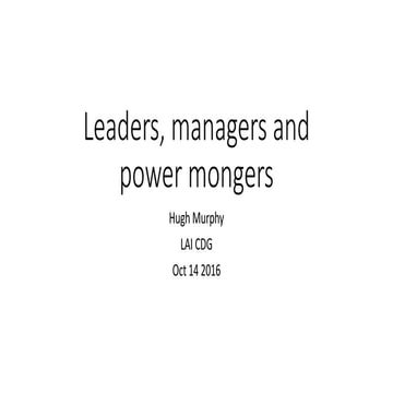 Leaders, managers and power mongers