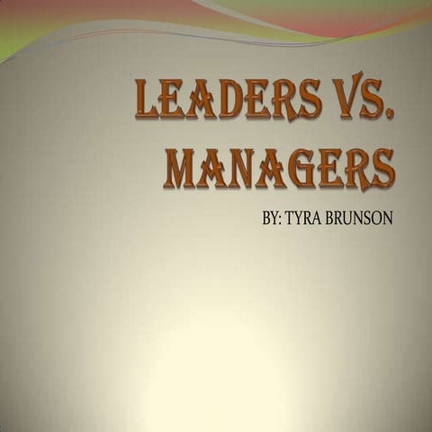 Leaders Vs. Management