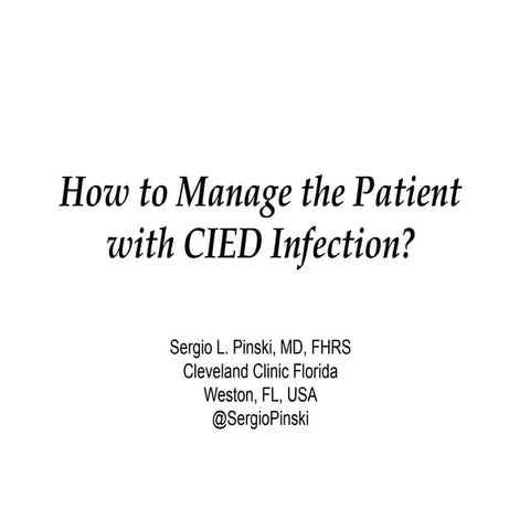 How to Manage the Patient with CIED Infection?