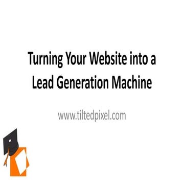 How to Turn Your Website into a Lead Generation Machine