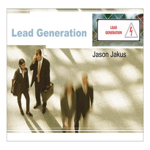 Lead generation and Incubation