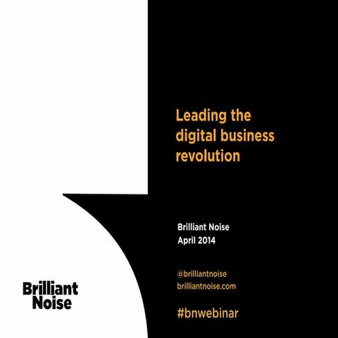 Leading the digital business revolution - webinar slides