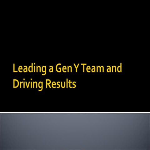 Leading a Gen Y Sales Team and Driving Results