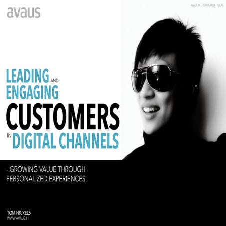 Digital customer growth: Engaging customers in digital channels