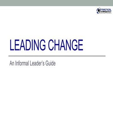 Leading change, an informal leaders guide