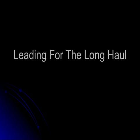 Leading for the long haul