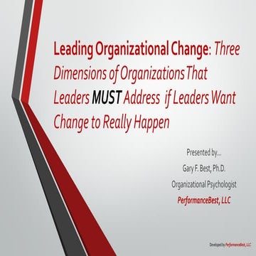 Leading Organizational Change: The Three Dimensions of Organizaitons that Lea...