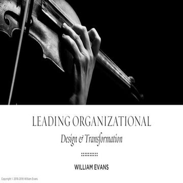 Leading Organizational Design and Transformation