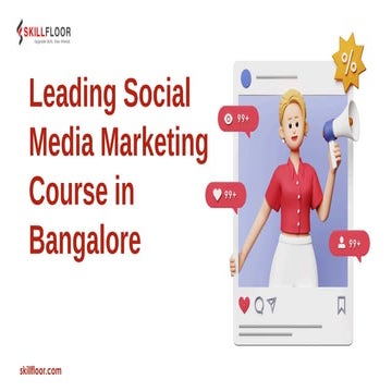 Leading Social Media Marketing Course in Bangalore | Skillfloor.pdf