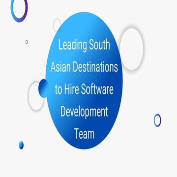Leading South Asian Destinations to Hire Software Development Team.pdf