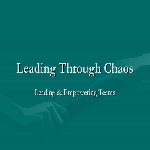 Leading through chaos