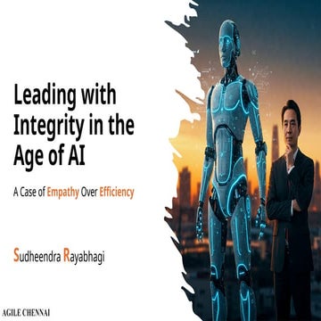 Agile Chennai 18-19 July 2025 | Leading with Integrity in the Age of AI ...