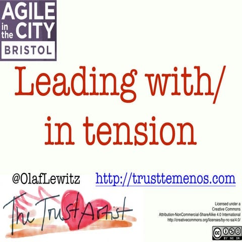 Leading with/in Tension Agile in the City Bristol