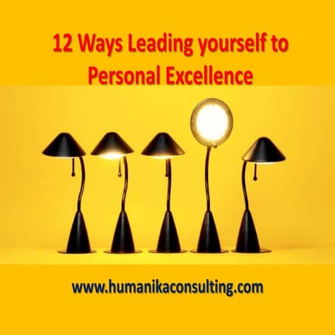 Leading yourself to personal excellence