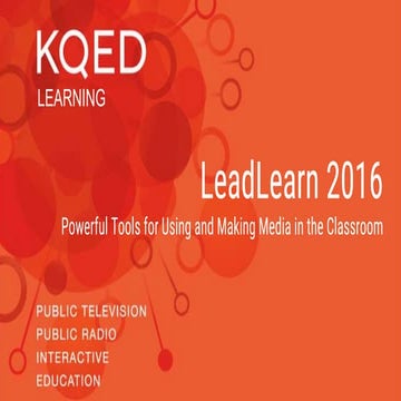 Lead2learn 2016 CWP and KQED