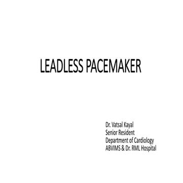 Leadless pacemaker | PPTX