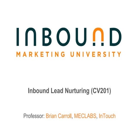 #8 IMU: Inbound Lead Nurturing (CV201)