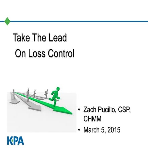 Taking the Lead on Loss Control