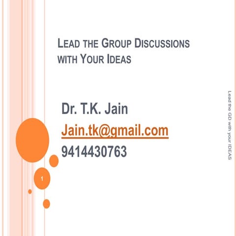 Lead the group discussions with your ideas