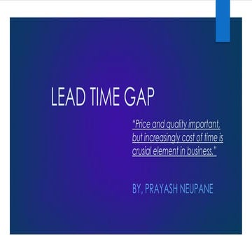 Lead time gap