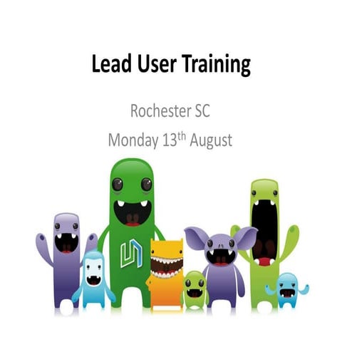 Lead user training