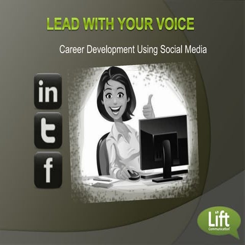 Lead With Your Voice: Career Development Using Social Media