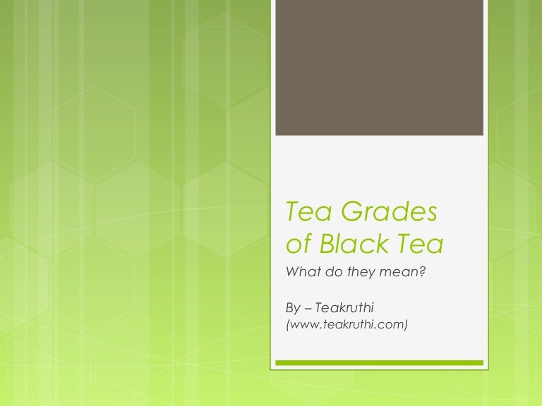 Black Tea Grading by Teakruthi