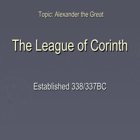 League of Corinth - Alexander the Great