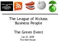 League of Kickass - Green Event