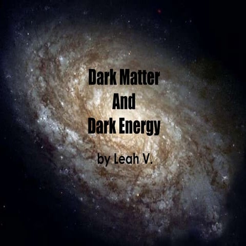 Dark Matter And Dark Energy