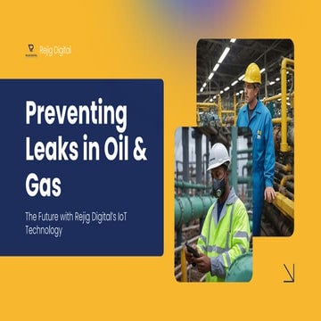 Leak Detection in Oil and Gas A Smart Approach With Rejig Digital’s IoT Solut...
