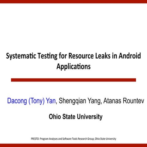 Systematic Testing for Resource Leaks in Android Applications