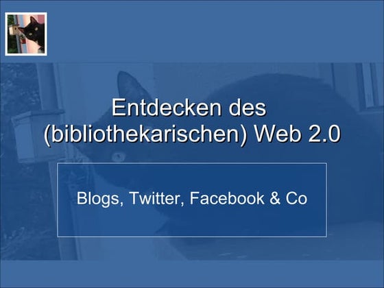 Entdecken des (bibliothekarischen) Web 2.0