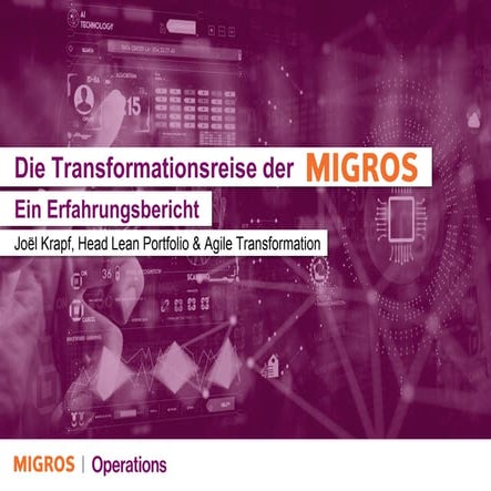 Die Transformationsreise der Migros – ein Erfahrungsbericht mit geplanten und...