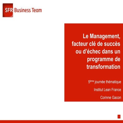Le management, facteur clé de succès ou d'échec dans un programme de transfor...