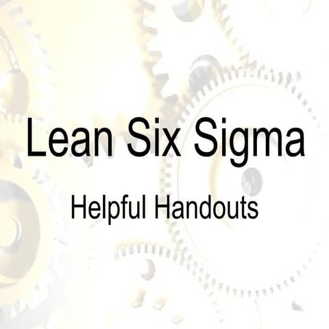 Lean Six Sigma Awareness Handouts