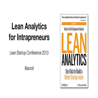 Lean Analytics for Intrapreneurs (L...