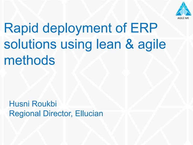 Rapid Deployment of ERP solutions using agile practices by Husni Roukbi 