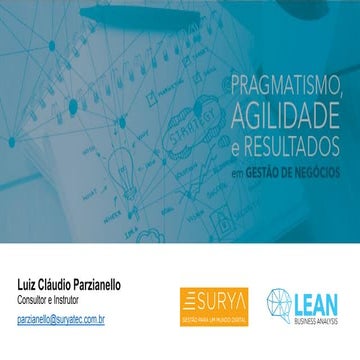 Pragmatismo, Agilidade e Resultados na Gestão de Negócios