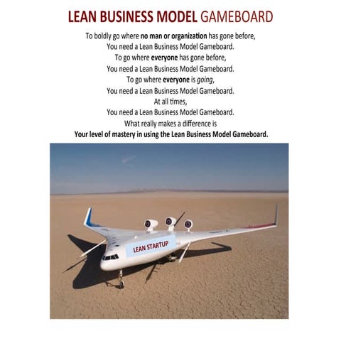 The Lean Business Model Gameboard: Deeply Understand and Predict Customer Beh...